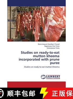 预订 Studies on ready-to-eat mutton kheema incorporated with prune puree [9783659806209]