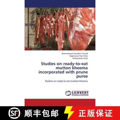 预订 Studies on ready-to-eat mutton kheema incorporated with prune puree [9783659806209]