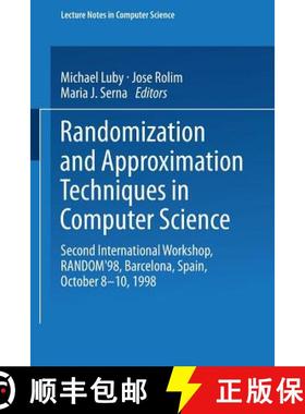 【3-4周达】Randomization and Approximation Techniques in Computer Science: Second International Works... [9783540651420]