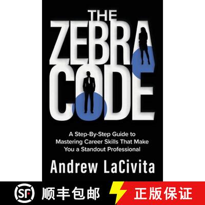 【3-4周达】The Zebra Code: A Step-By-Step Guide to Mastering Career Skills That Make You a Standout P... [9798888459829]