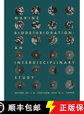【3-4周达】Marine Biodeterioration: An Interdisciplinary Study: Proceedings of the Symposium on Marin... [9781461597223]