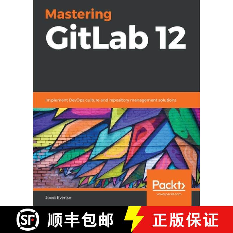 【3-4周达】Mastering GitLab 12: Implement DevOps culture and repository management solutions [9781789531282]