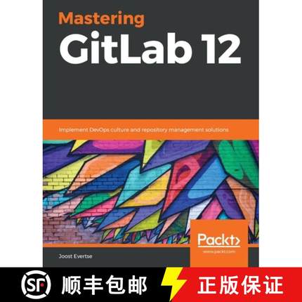 【3-4周达】Mastering GitLab 12: Implement DevOps culture and repository management solutions [9781789531282]