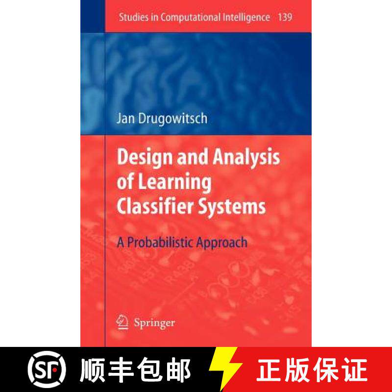 【3-4周达】Design and Analysis of Learning Classifier Systems : A Probabilistic Approach [9783642098611]