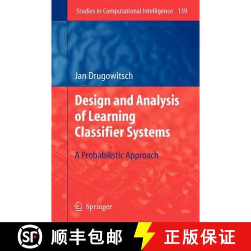 【3-4周达】Design and Analysis of Learning Classifier Systems : A Probabilistic Approach [9783642098611]