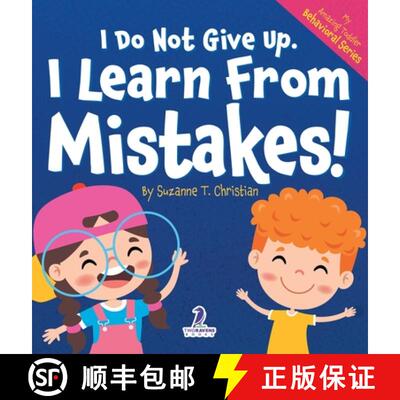 【3-4周达】I Do Not Give Up. I Learn From Mistakes!: An Affirmation-Themed Toddler Book About Making ... [9781964202068]