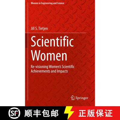 【3-4周达】Scientific Women : Re-visioning Women's Scientific Achievements and Impacts [9783030514471]