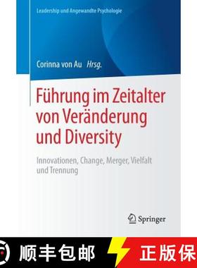【3-4周达】Führung im Zeitalter von Veränderung und Diversity : Innovationen, Change, Merger, Vielf... [9783658146672]