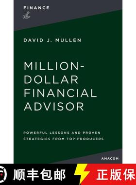 【3-4周达】The Million-Dollar Financial Advisor: Powerful Lessons and Proven Strategies from Top Prod... [9781400336562]