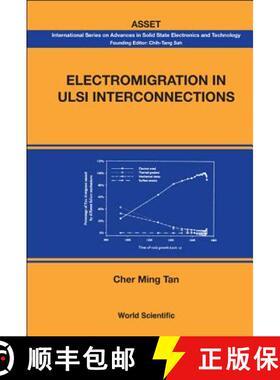 【3-4周达】Electromigration in ULSI Interconnections [9789814273329]