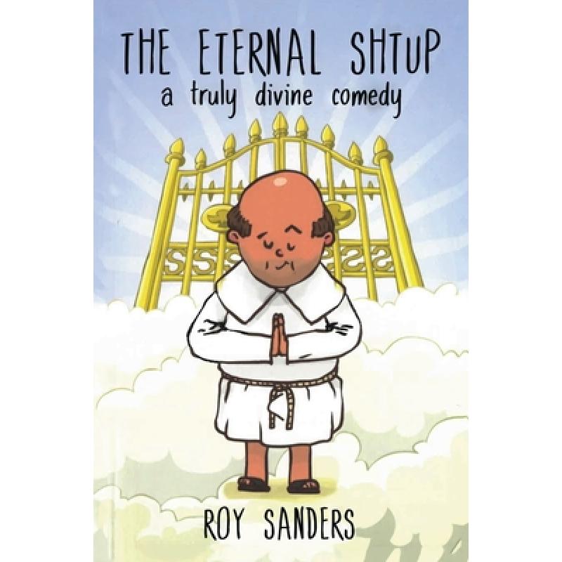 【4周达】The Eternal Shtup: a truly divine comedy[9781956001259]