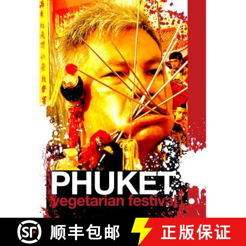 【3-4周达】PHUKET Vegetarian Festival Photographic Companion Book [9781365544897]