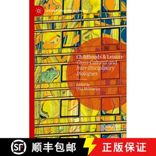 Cultural Leisure and Dialogues Childhoods Disciplinary 4周达 9783031337918 Inter Cross
