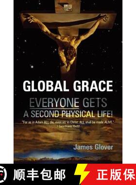 【3-4周达】Global Grace: Global Grace: God's ultimate plan of salvation for the WHOLE of mankind... [9780955160523]