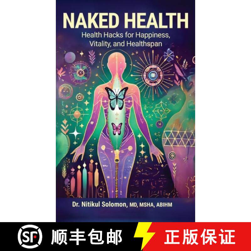 预订 Naked Health: Health Hacks for Happiness, Vitality, and Healthspan [9798992746624]