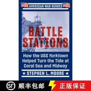 Yorktown Coral Helped Turn Stations the 9780593186671 and Midway Battle How USS Tide Sea 4周达