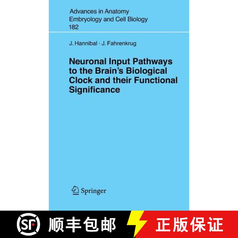 【3-4周达】Neuronal Input Pathways to the Brain's Biological Clock and Their Functional Significance [9783540277880]