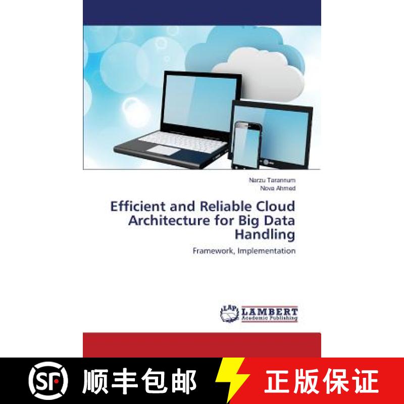 【2-3周达】Efficient and Reliable Cloud Architecture for Big Data Handling [9783659817038]
