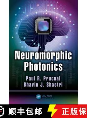 【3-4周达】Neuromorphic Photonics [9781498725224]