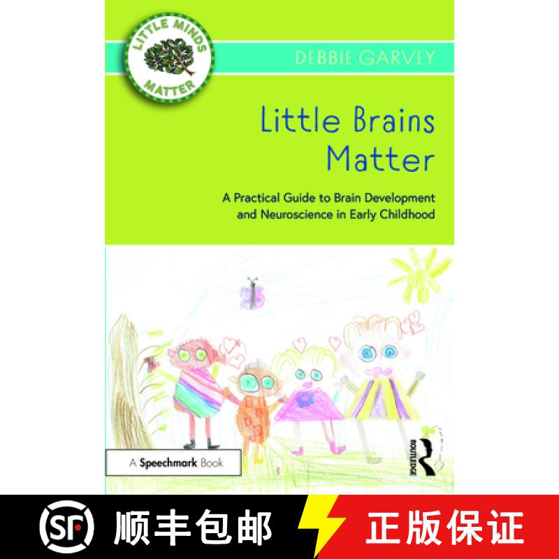 【3-4周达】Little Brains Matter: A Practical Guide to Brain Development and Neuroscience in Early Chi... [9780367724467]