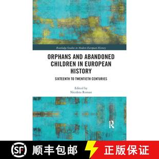 and Orphans Twentieth 9780367348878 Abandoned 4周达 History European Children Centuries Sixteenth