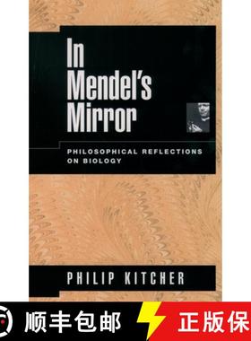 【3-4周达】In Mendel's Mirror: Philosophical Reflections on Biology [9780195151794]