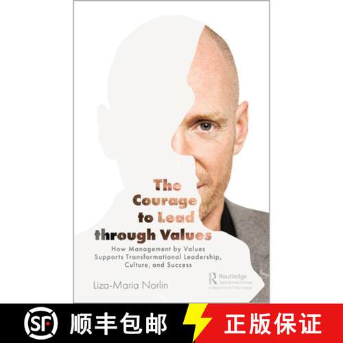 【3-4周达】精装 The Courage to Lead through Values: How Management by Values Supports Transformationa... [9780367445201]