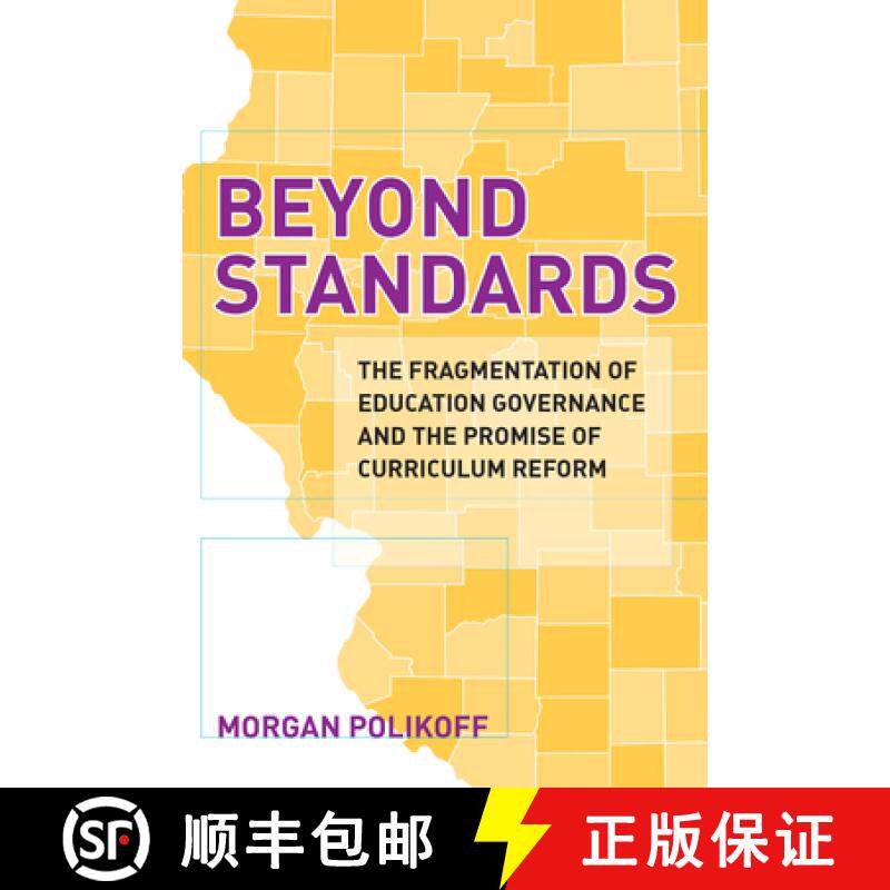 【3-4周达】Beyond Standards: The Fragmentation of Education Governance and the Promise of Curriculum ... [9781682536117]