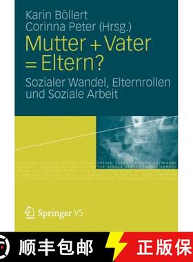 【3-4周达】Mutter + Vater = Eltern? : Sozialer Wandel, Elternrollen und Soziale Arbeit [9783531179186]