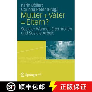 【3-4周达】Mutter + Vater = Eltern? : Sozialer Wandel, Elternrollen und Soziale Arbeit [9783531179186]