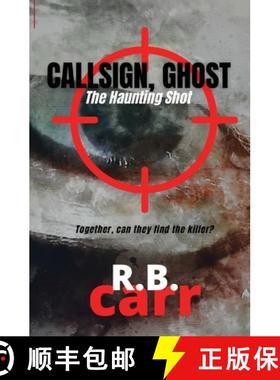 【3-4周达】Callsign Ghost: The Haunting Shot: The [9781953975492]