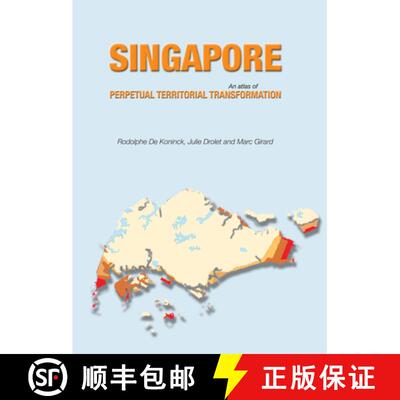 预订 精装 Singapore: An Atlas of Perpetual Territorial Transformation [9789971693978]