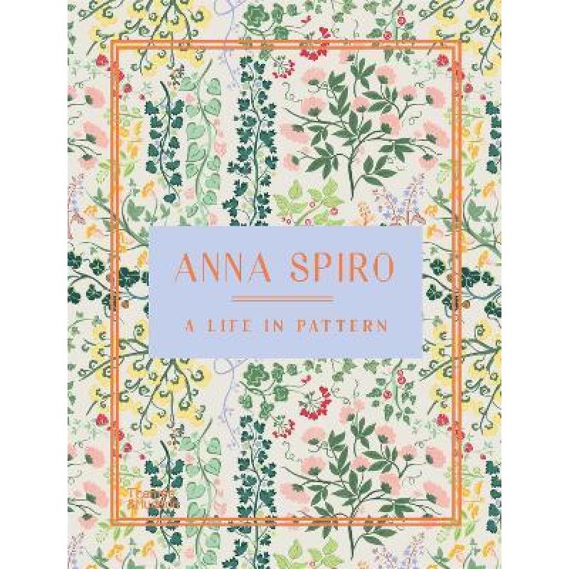 Anna Spiro: A Life in Pattern[9781760761509]