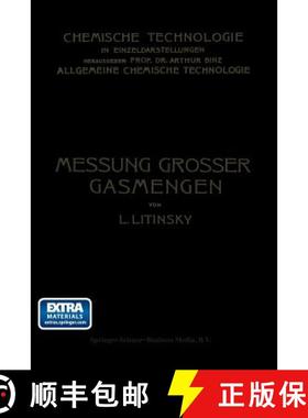 【3-4周达】Messung Grosser Gasmengen: Anleitung Zur Praktischen Ermittlung Grosser Mengen Von Gas- Un... [9783662269466]