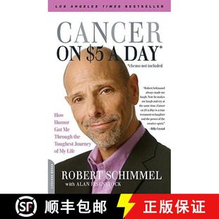 【3-4周达】Cancer on Five Dollars a Day (Chemo Not Included): How Humor Got Me Through the Toughest J... [9780738213187]