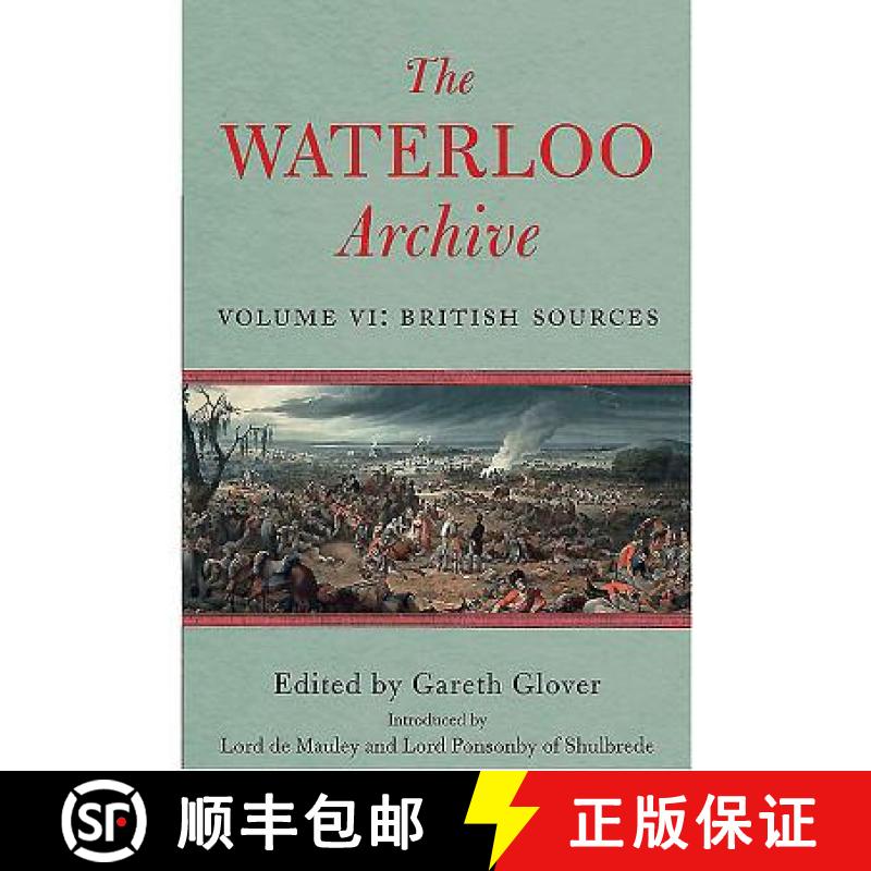 【3-4周达】The Waterloo Archive. Volume 6: British Sources [9781848327283]