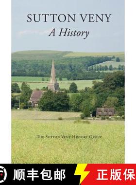 【3-4周达】Sutton Veny: a history [9781906978488]