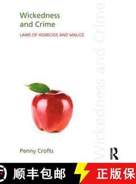 【3-4周达】Wickedness and Crime : Laws of Homicide and Malice [9781138915114]