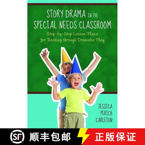 【3-4周达】Story Drama in the Special Needs Classroom: Step-By-Step Lesson Plans for Teaching Through... [9781849058599]