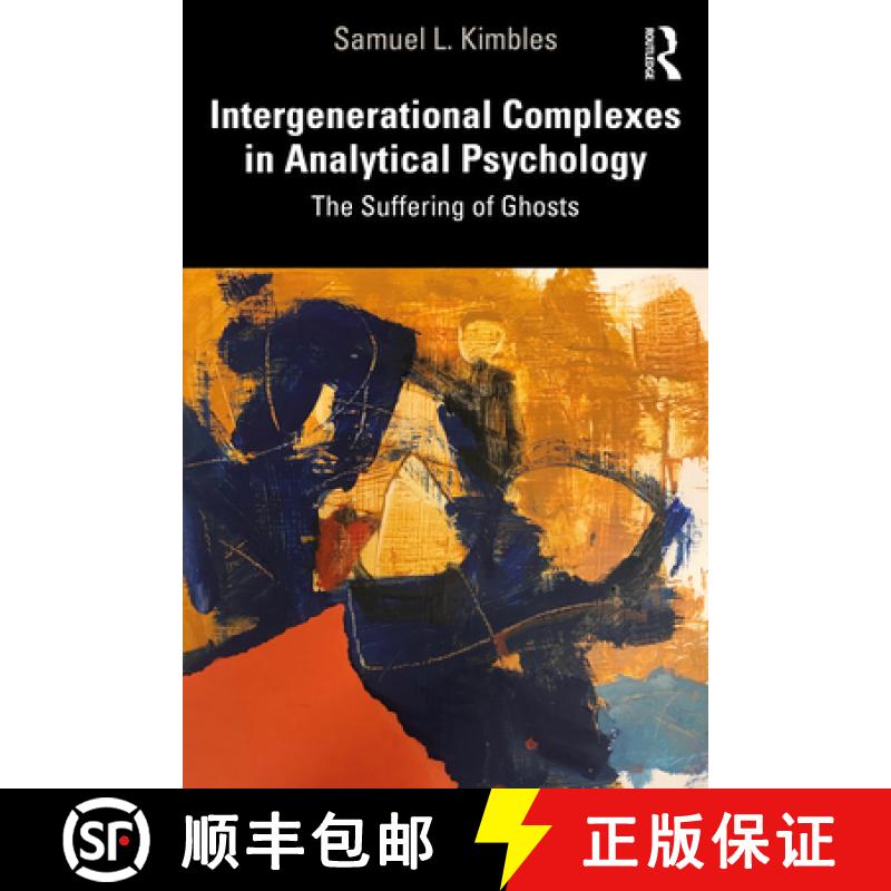 【3-4周达】Intergenerational Complexes in Analytical Psychology: The Suffering of Ghosts [9780367513269]