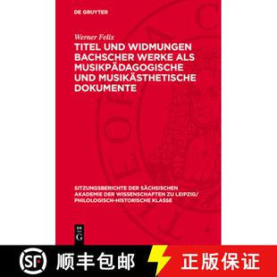 Dokumente Widmungen ALS Musikpädagogische Werke Und Bachscher 9783112711286 预订 Musikästhetische Titel