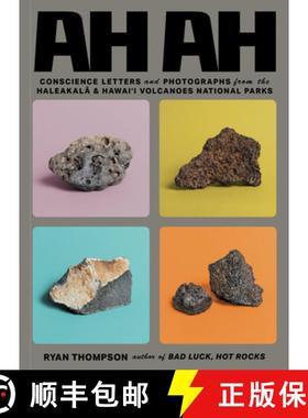 【3-4周达】Ah Ah: Conscience Letters and Photographs from the Haleakala and Hawai'i Volcanoes Nationa... [9798985733044]