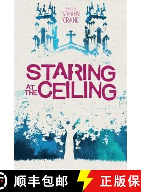 预订 Staring at the Ceiling [9780996598750]