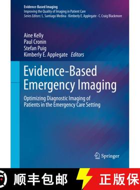 【3-4周达】Evidence-Based Emergency Imaging: Optimizing Diagnostic Imaging of Patients in the Emergen... [9783319670645]