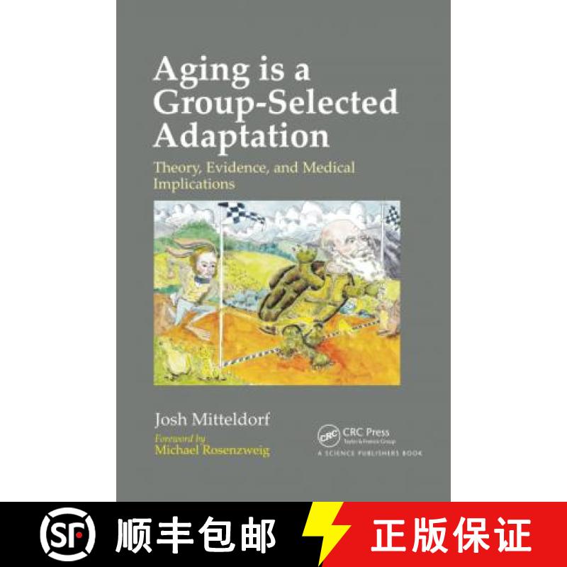 【3-4周达】Aging Is a Group-Selected Adaptation: Theory, Evidence, and Medical Implications [9780367782733]