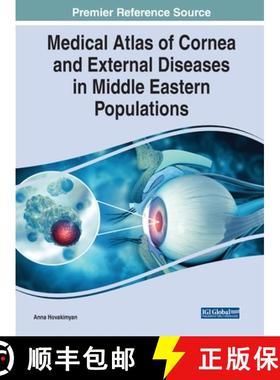 【3-4周达】IGI Medical Atlas of Cornea and External Diseases in Middle Eastern Populations [9781799869375]