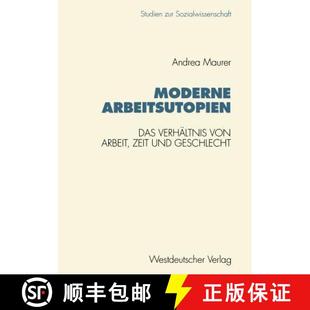 von Das Arbeit Geschlecht Moderne und 4周达 9783531125442 Arbeitsutopien Zeit Verhältnis