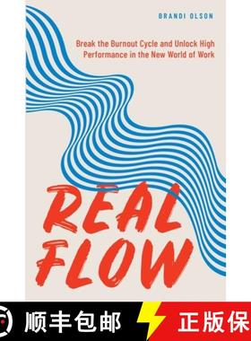 预订 Real Flow: Break the Burnout Cycle and Unlock High Performance in the New World of Work [9798218018429]