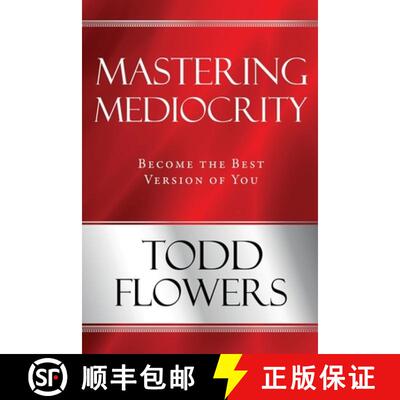 【3-4周达】Mastering Mediocrity: Become the Best Version of You [9781632211712]