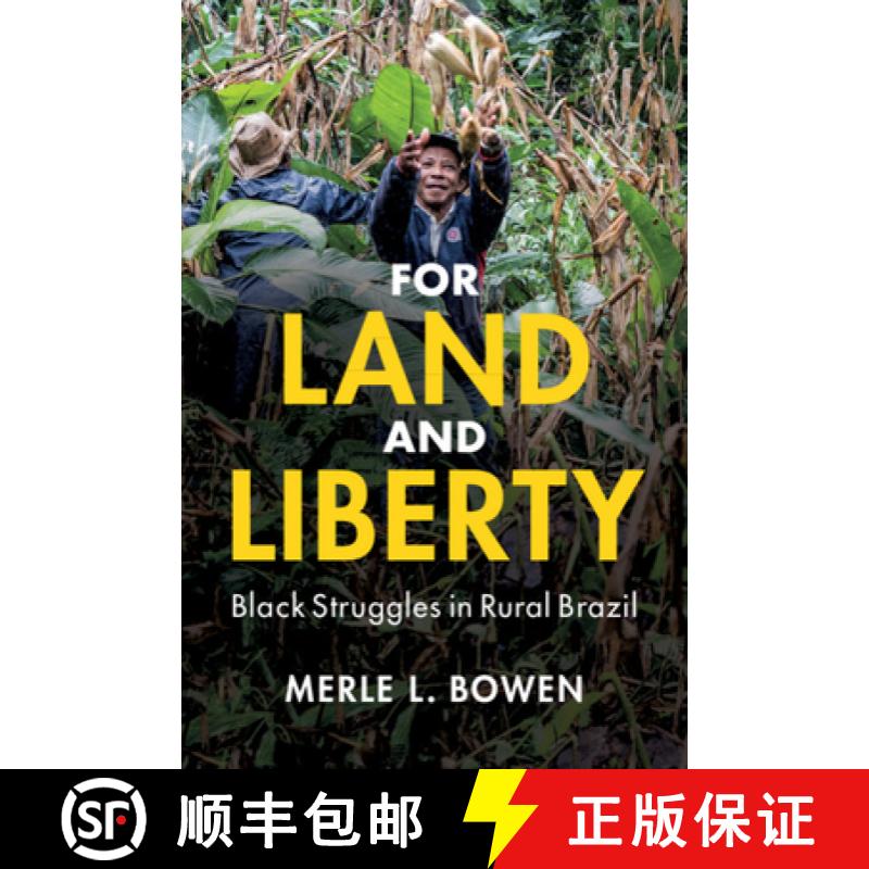 【3-4周达】For Land and Liberty: Black Struggles in Rural Brazil [9781108832359]